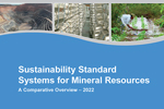 Die englischsprachige BGR-Studie „Sustainability Standard Systems for Mineral Resources analysiert internationale Nachhaltigkeitsinitiativen für mineralische Rohstoffe.